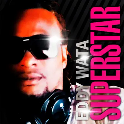 Superstar - Single - Eddy Wata