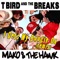 I Gets My Boogie On (Mako & The Hawk Remix) - T Bird and the Breaks lyrics