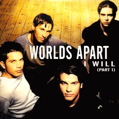 I Will, Pt. 1 - Single - Worlds Apart
