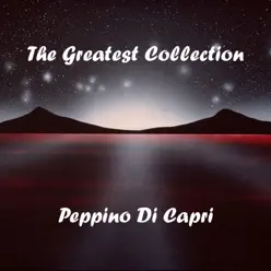 The Greatest Collection - Peppino di Capri