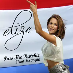 Pass the Dutchie (Treat Me Right) - Single - Elize Pass the Dutchie (Treat Me Right) - Single - Elize
