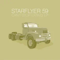 Can't Stop Eating - EP - Starflyer 59 Can't Stop Eating - EP - Starflyer 59
