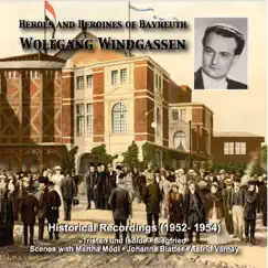 Heroes and Heroines of Bayreuth: Wolfgang Windgassen (1952, 1954) by Arthur Rother, The Metropolitan Opera Orchestra, Wolfgang Windgassen, Martha Modl, Johanna Blatter, Hermann Weigert, Bavarian Radio Symphony Orchestra & Astrid Varnay album reviews, ratings, credits