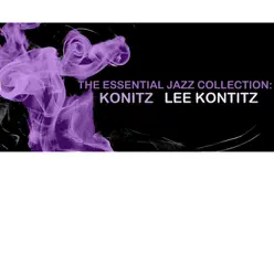 The Essential Jazz Collection: Konitz - Lee Konitz The Essential Jazz Collection: Konitz - Lee Konitz