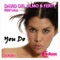 You Do (Rico Martinez Remix) - David Del Olmo & Ferty lyrics