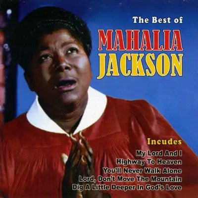 The Best of Mahalia Jackson - Mahalia Jackson