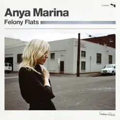 Felony Flats (Deluxe Version) - Anya Marina