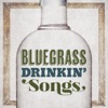 Bluegrass Drinkin' Songs