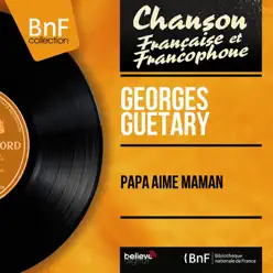 Papa aime maman (feat. Jo Moutet et son orchestre) [Mono Version] - Single - Georges Guétary