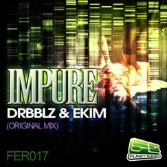 Impure (feat. Ekim) - Single by Drbblz & Ekim album reviews, ratings, credits