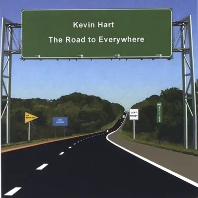 The Road to Everywhere - Kevin Hart