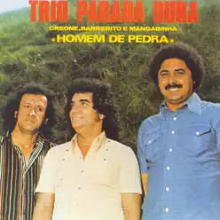 Homem de Pedra - Trio Parada Dura