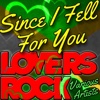 Since I Fell for You: Lovers Rock, 2012