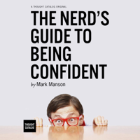 Mark Manson - The Nerd's Guide to Being Confident (Unabridged) artwork