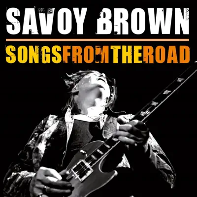 Songs from the Road (Live) - Savoy Brown