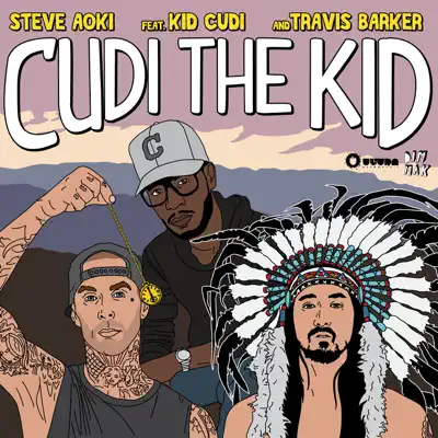 Cudi the Kid (feat. Kid Cudi & Travis Barker) [Remixes] - Steve Aoki