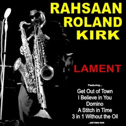 Lament - Roland Kirk Lament - Roland Kirk