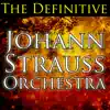 The Definitive Johann Strauss Orchestra album lyrics, reviews, download