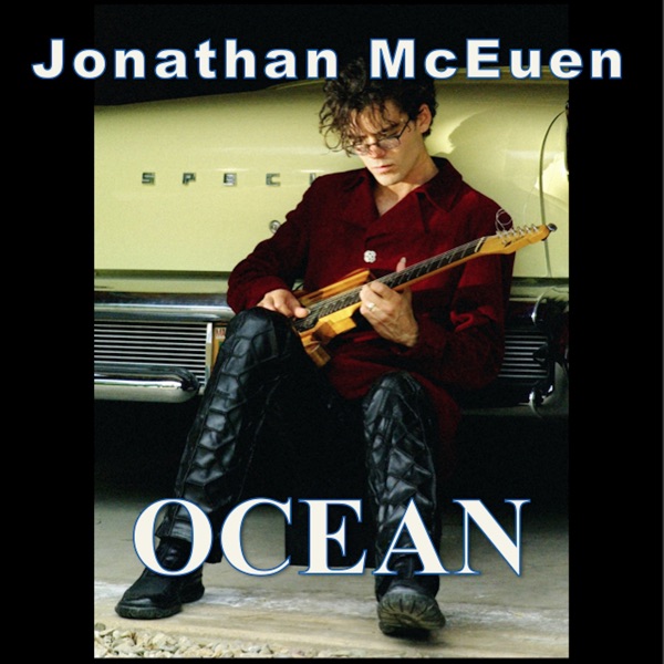 Ocean (feat. Robben Ford & Alan Parsons) - Single - Jonathan McEuen