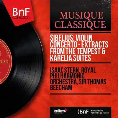 Sibelius: Violin Concerto - Extracts from the Tempest & Karelia Suites (Mono Version) - Royal Philharmonic Orchestra