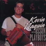 Kevin Naquin & The Ossun Playboys - Ossun Playboy Special
