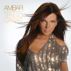 Tengo Ganas - Single by Ambar album reviews, ratings, credits