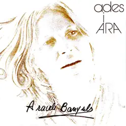 Ades i Ara - Araceli Banyuls