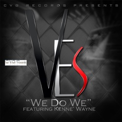 Ves - We Do We (feat. Kenne' Wayne)