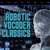 Robotic Vocoder Classics artwork