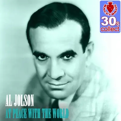 At Peace With the World (Remastered) - Single - Al Jolson