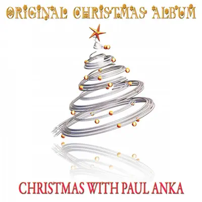Christmas With Paul Anka (Remastered) - Paul Anka