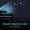 Dearly Beloved (From "Kingdom Hearts") [2013] - Kyle Landry