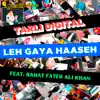 Leh Gaya Haaseh (feat. Rahat Fateh Ali Khan) - Single album lyrics, reviews, download