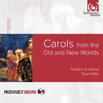 Carols From the Old & New Worlds by Theatre of Voices & Paul Hillier album reviews, ratings, credits