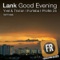 Good Evening (Yvel & Tristan Remix) - Lank lyrics