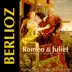 Berlioz: Romeo and Juliet, Op. 17 album cover