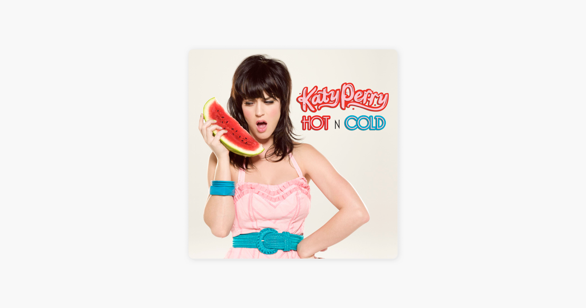 Hot 'n' Cold - EP de Katy Perry.