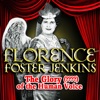 Florence Foster Jenkins - Lakme: Ou Va la Jeune Hindoue?
