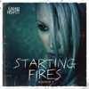 Starting Fires (Acoustic Version)