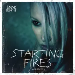 Starting Fires (Acoustic Version) - Emma Hewitt