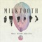 The Gate - Milktooth lyrics