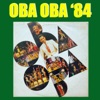 Oba Oba '84