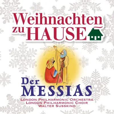 Händel: Der Messias (Weihnachten zu Hause) - London Philharmonic Orchestra