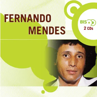 Nova Bis: Fernando Mendes - Fernando Mendes