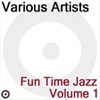 Fun Time Jazz, Vol. 1, 2005