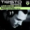 Love Comes Again (feat. BT) [Blasterjaxx Remix] song lyrics
