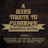 A Blues Tribute to Creedence Clearwater Revival, 2014