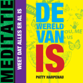 Meditatie De Wereld van IS - Patty Harpenau