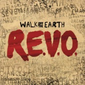 Walk Off the Earth - R.E.V.O