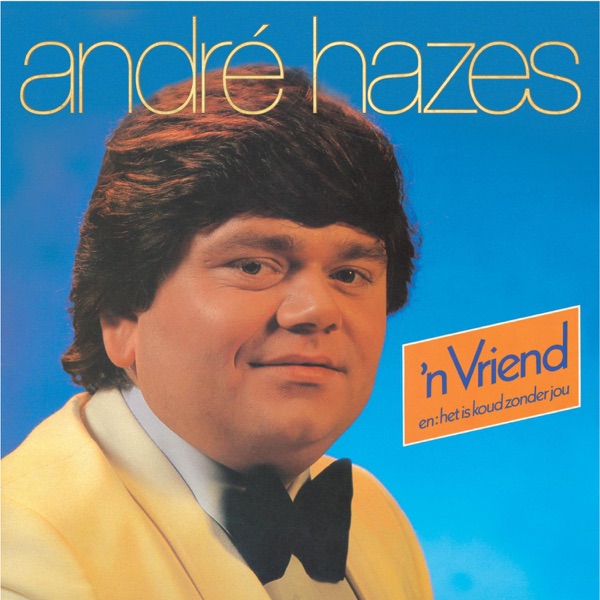 André Hazes - Het Is Koud Zonder Jou